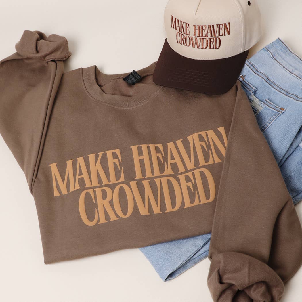 Make Heaven Crowded PUFF MIDWEIGHT Sweatshirt - Sassy Inspiration