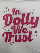 In Dolly We Trust Graphic Tee - Sassy Inspiration